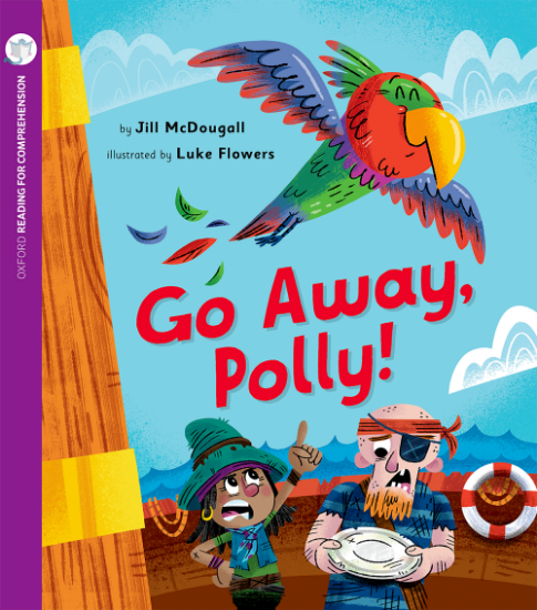 Picture of Go Away, Polly!: Oxford Level 3: Pack of 6