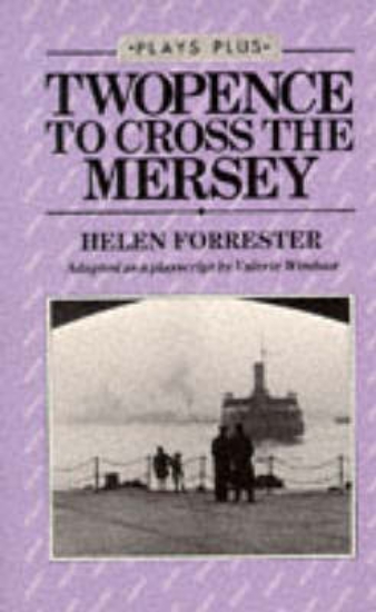 Picture of Twopence to Cross the Mersey: Play
