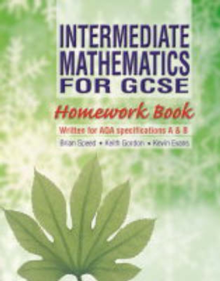Picture of Intermediate Mathematics for GCSE Homework Book