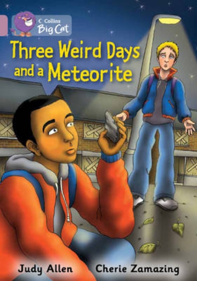 Picture of Three Weird Days and a Meteorite