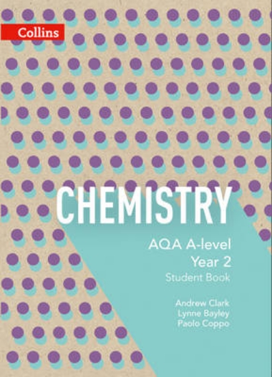 Picture of AQA A Level Chemistry Year 2 Student Book