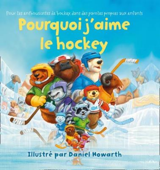 Picture of Why I Love Hockey French Edition
