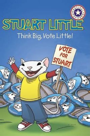 Picture of Stuart Little Think Big Vote Little