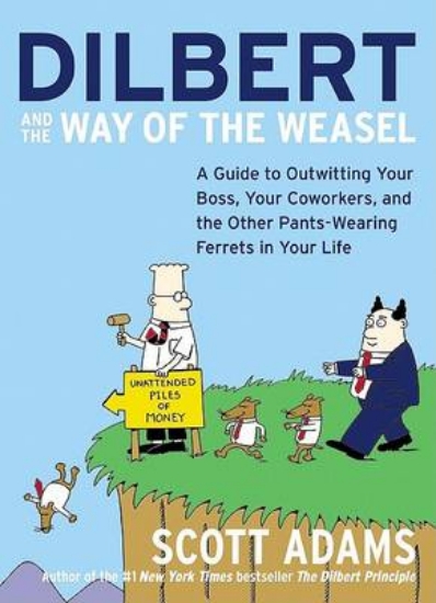 Picture of Dilbert and the Way of the Weazel