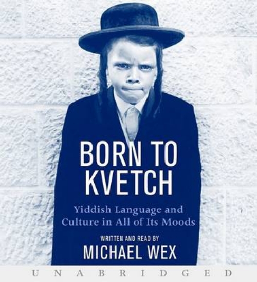 Picture of Born to Kvetch