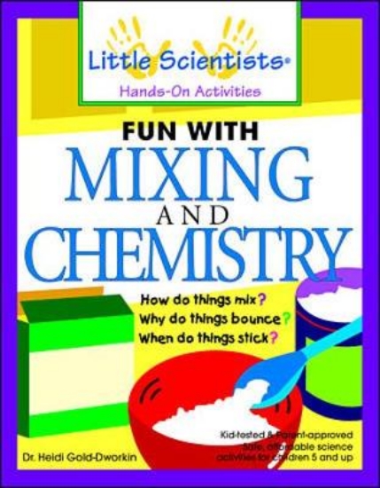 Picture of Fun with Mixing and Chemistry