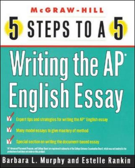 Picture of 5 Steps to a 5 - Writing the AP English Essay
