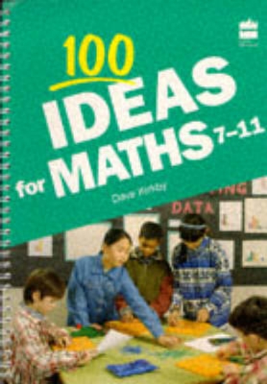 Picture of 100 Ideas for Maths 7-11