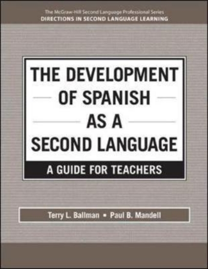 Picture of The Development of Spanish as a Second Language: a