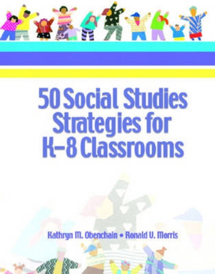 Picture of 50 Social Studies Strategies for K-8 Classrooms