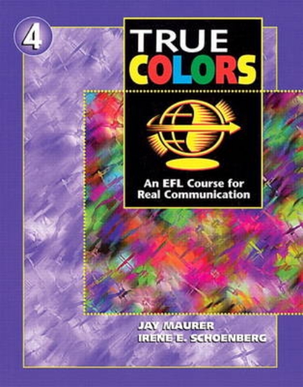 Picture of True Colors: An EFL Course for Real Communication,