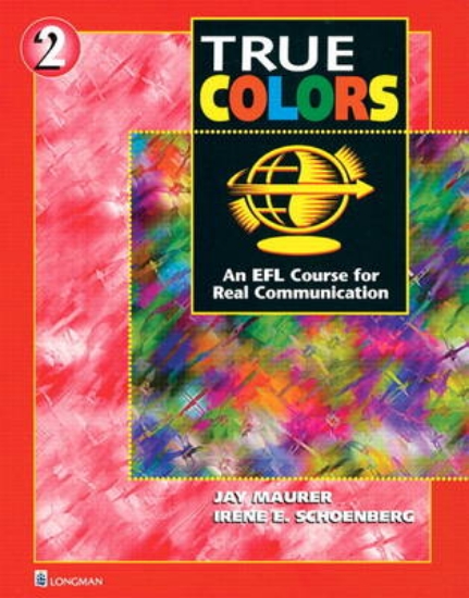 Picture of True Colors: An EFL Course for Real Communication,