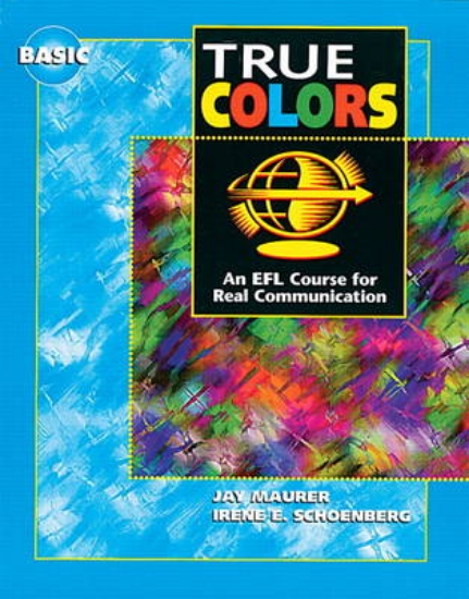 Picture of True Colors: An EFL Course for Real Communication,