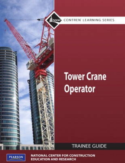 Picture of Tower Cranes Level 1 Trainee Guide, Paperback