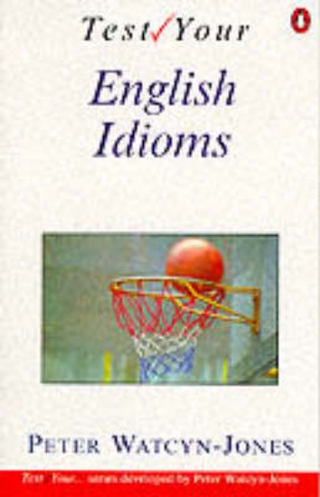 Picture of Test Your English Idioms