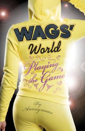 Picture of WAGS' World: Playing the Game
