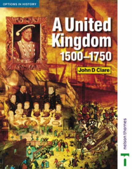 Picture of A United Kingdom, 1500-1750