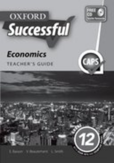 Picture of Oxford Successful Economics Grade 12 Teacher's Gui