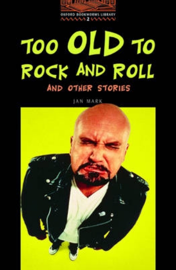 Picture of Too Old to Rock and Roll and Other Stories: 700 He