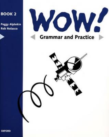Picture of WOW!: Grammar and Practice Book Level 2