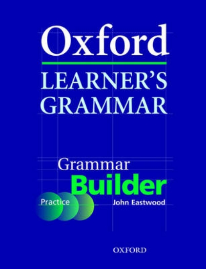Picture of Oxford Learner's Grammar: Grammar Builder