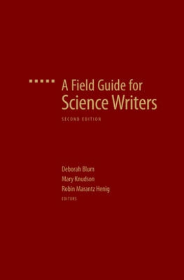 Picture of A Field Guide for Science Writers