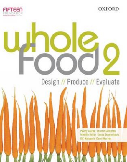 Picture of Whole Food 2 Design, Produce, Evaluate