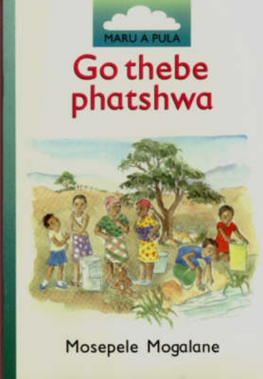 Picture of Go thebe phatshwa : Kereiti 2