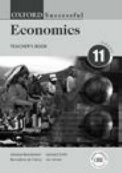 Picture of Oxford Successful Economics: Gr 11: Teacher's Book