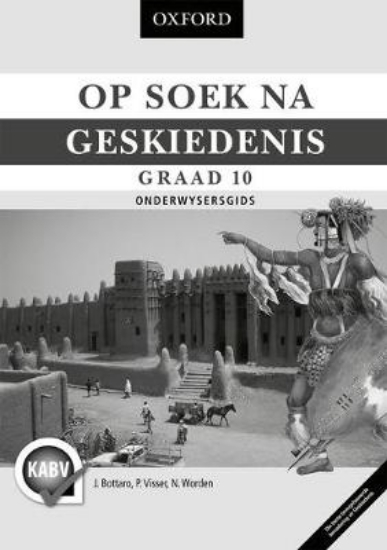 Picture of Op Soek na Geskiedenis Graad 10 Onderwysersgids