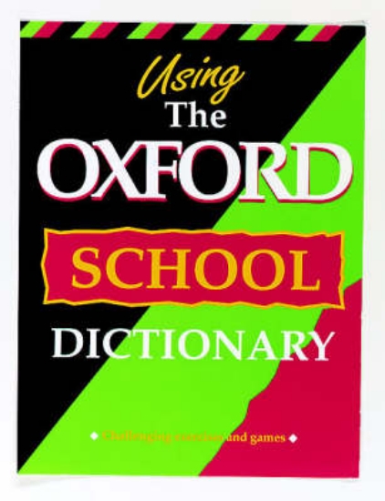 Picture of Using the Oxford School Dictionary