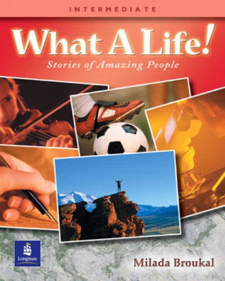 Picture of What a Life! Stories of Amazing People 3 (Intermed