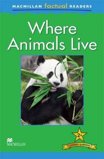 Picture of ***OP*** Macmillan Factual Readers - Where Animals