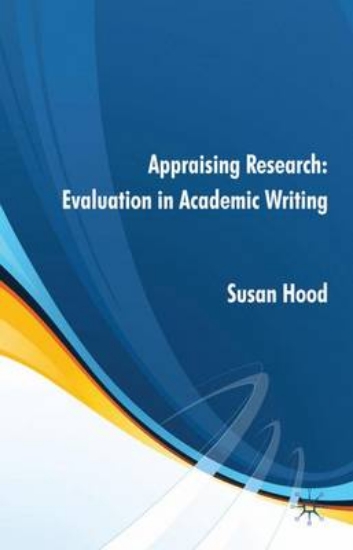 Picture of Appraising Research: Evaluation in Academic Writin