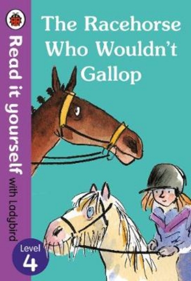 Picture of The Racehorse Who Wouldn't Gallop: Read it Yoursel