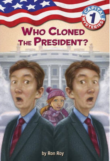 Picture of Who Cloned the President?