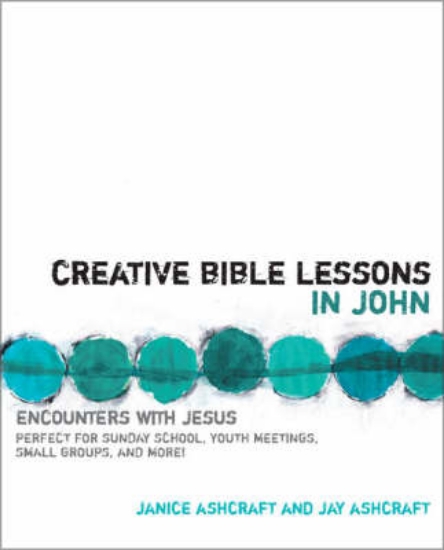 Picture of Creative Bible Lessons in John