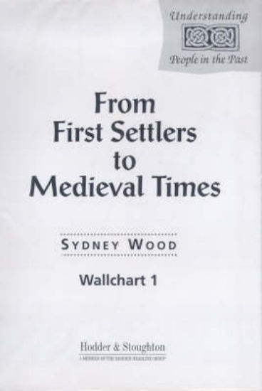 Picture of From First Settlers to Medieval Times Wallchart
