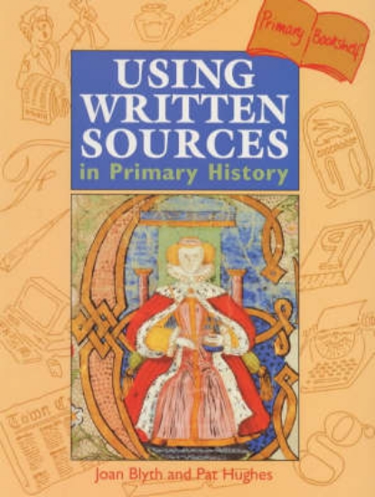 Picture of Using Written Sources in Primary History