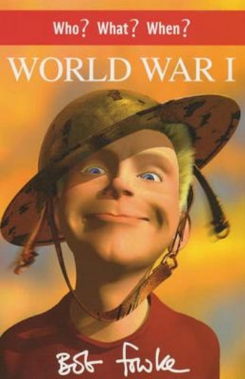 Picture of Who? What? When? World War I