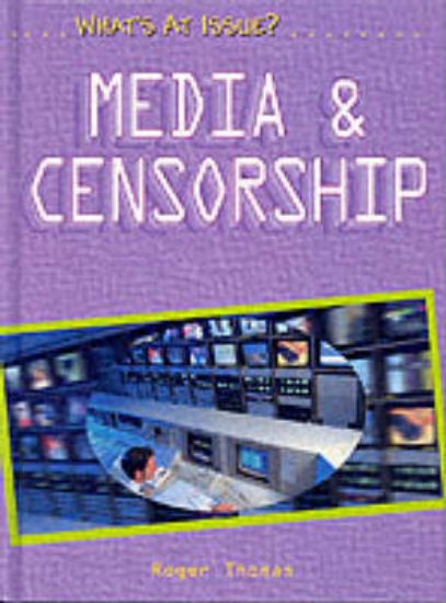 Picture of What's at Issue? Media and Censorship Paperback