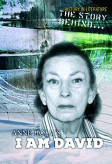 Picture of The Story Behind Anne Holm's I Am David