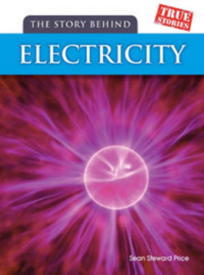 Picture of The Story Behind Electricity
