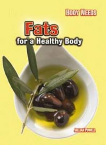 Picture of Fats for a Healthy Body