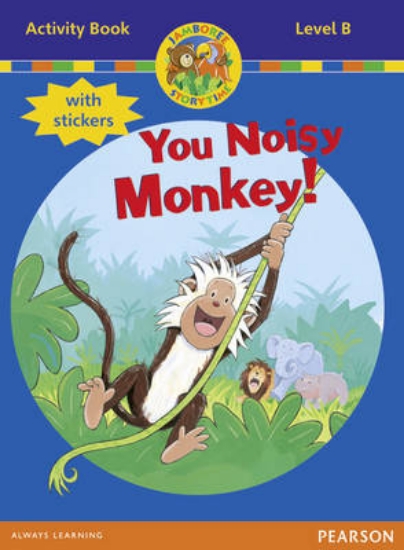 Picture of Jamboree Storytime Level B: You Noisy Monkey Activ