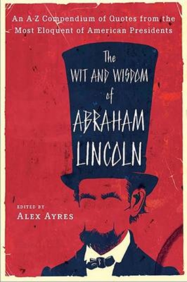 Picture of Ayers : Wit and Wisdom of Abraham Lincoln