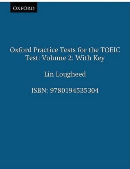 Picture of Oxford Practice Tests for the TOEIC Test: With Key