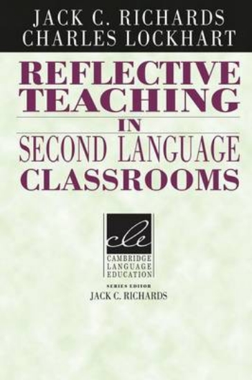 Picture of Reflective Teaching in Second Language Classrooms