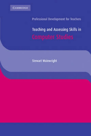 Picture of Teaching and Assessing Skills in Computer Studies
