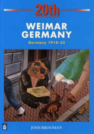 Picture of Weimar Germany: Germany 1918-33